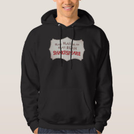 Blah Shakespeare Hoodie