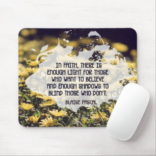 Blaise Pascal inspirierendes Zitat "Im Glauben" Mousepad