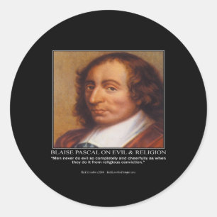 Blaise Pascal Religious Evil Zitat Runder Aufkleber