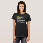 Blake Gift Name Personalisiert Geburtsname Definit T-Shirt (Vorne ganz)