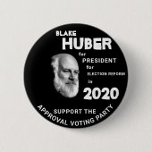 Blake Huber für Präsident 2020 Button (Vorderseite)