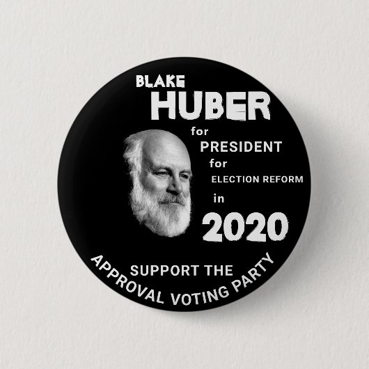 Blake Huber für Präsident 2020 Button (Vorderseite)