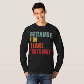 Blake I m Jeder spricht über Blake T-Shirt (Vorne ganz)