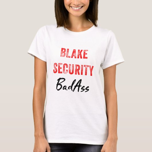Blake Security BadAss T - Shirt (Vorderseite)