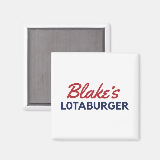 Blake's Lotaburger Magnet (Vorderseite/Rückseite)