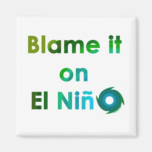 Blame El Nino Magnet (Vorne)