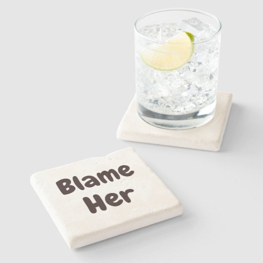 BLAME IHR Funny nicht mein Fehler Entschuldigung Z Steinuntersetzer (Seitenansicht)