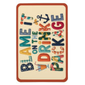 Blame It On The Drink Pack Cruise Door Magnet (Vertikal)