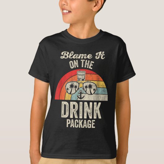 Blame It On The Drink Package Cruise Fun T-Shirt (Vorderseite)