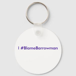 #BlameBarrowman I Schlüsselanhänger