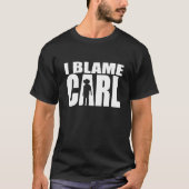 BlameCarlDark T-Shirt (Vorderseite)