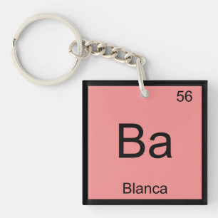 Blanca Name Chemie Element Periodensystem Schlüsselanhänger