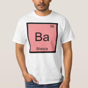 Blanca Name Chemie Element Periodensystem T-Shirt