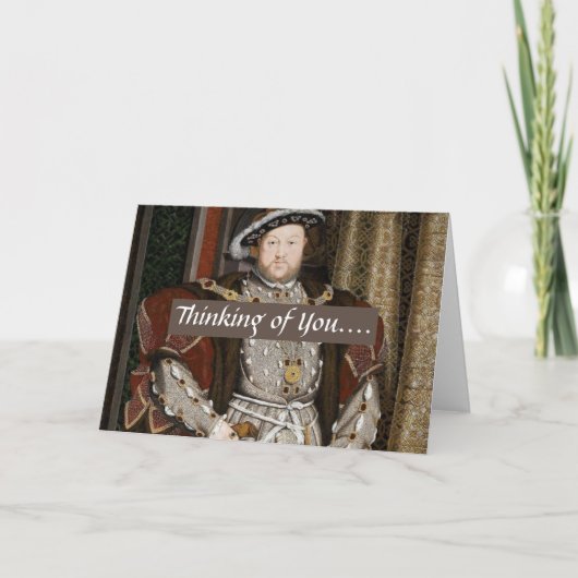 Blank "Thinking of You" Greeting Card - Henry VIII Karte (Vorderseite)