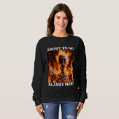 Blanky Mode Funny Cringe Hard Skeletts Meme Flames Sweatshirt (Vorne ganz)