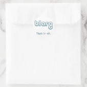 blarg. runder aufkleber (Tasche)