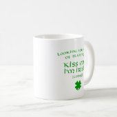 Blarney Kiss Me Ich bin heute irisch Kaffeetasse (VorderseiteRechts)