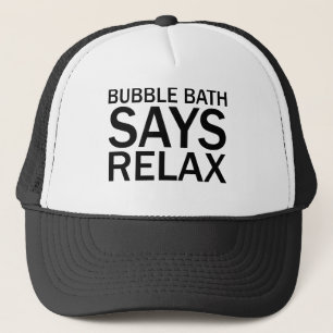 BLASBAD SAYS RELAX Funny Bathtime T - Shirt Truckerkappe