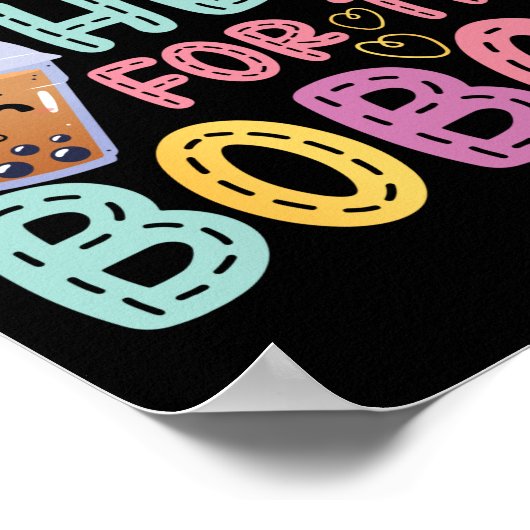 Blase Ich bin nur für den Bobas Tee hier Poster (Ecke)