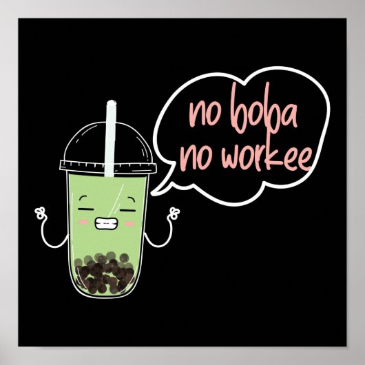 Blase No Boba No Workee Tee Poster (Vorne)