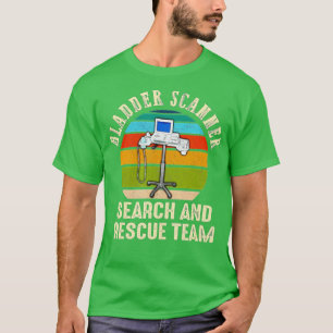 Blase Scanner Search Rescue Team Funny ER Nurve T-Shirt