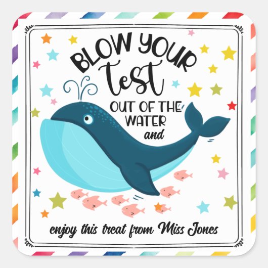 blasen Sie Ihren Test aus dem Wasser Quadratischer Aufkleber (Vorderseite)