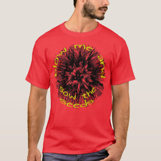 Blasen Sie mir und säen Sie die Samen Dandelion Fo T-Shirt