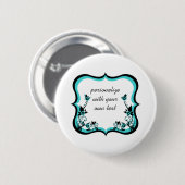 Bläserne Rahmentaste, türkis Button (Vorne & Hinten)