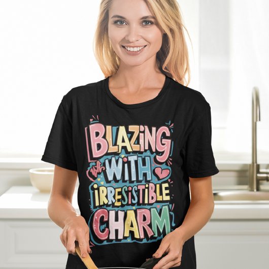 Blasieren mit unwiderstehlichem Charme T-Shirt