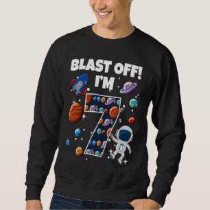 Blast Off Ich bin 7 Space Geburtstagsparty Celebra Sweatshirt