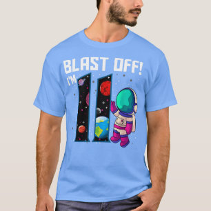 Blast Off Im 11 Geburtstag Astronaut 11. Weltraumt T-Shirt