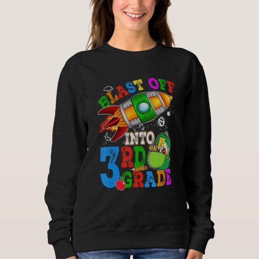 Blast Off Into 3rd Grade Student Teacher Sweatshirt (Vorderseite)