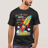 Blast Off Into Third Grade First Day Of School T-Shirt (Vorderseite)