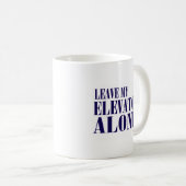 Blast Past Elevator Slogan Kaffeetasse (VorderseiteRechts)