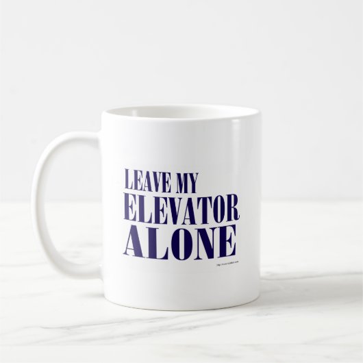 Blast Past Elevator Slogan Kaffeetasse (Links)