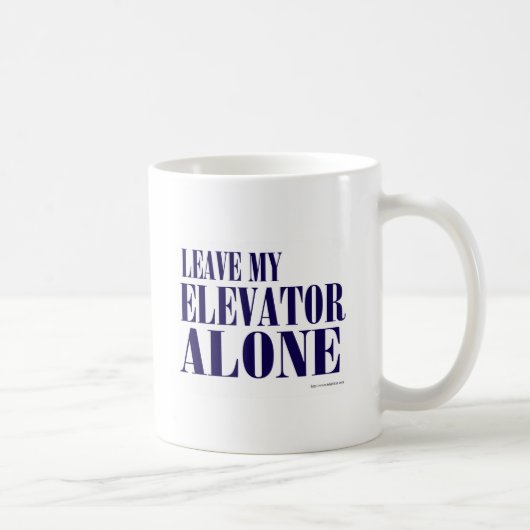 Blast Past Elevator Slogan Kaffeetasse (Rechts)