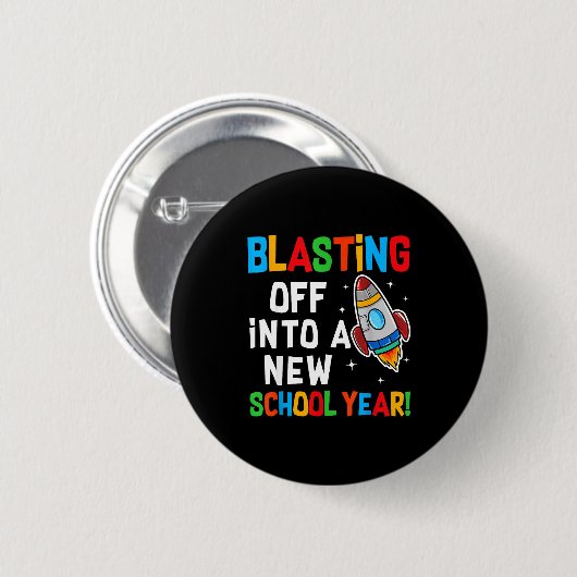 Blasting Off Into A New School Year First Day Teac Button (Vorne & Hinten)