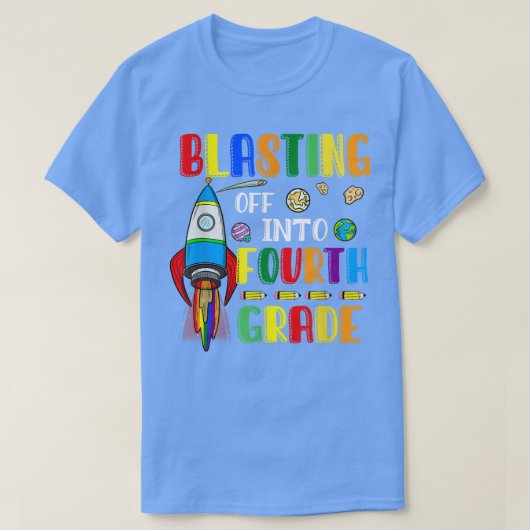 Blasting Off Into Fourth grade Funny Back To Schoo T-Shirt (Design vorne)