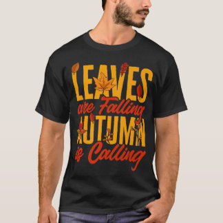 Blätter fallen Herbst ist rufen Pumpkin Hallo T-Shirt