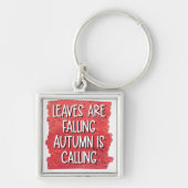 Blätter fallen, Herbst ruft - gemütlicher Fall Schlüsselanhänger (Vorne)