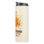 Blätter fallen, Herbst ruft - gemütlicher Fall Thermosbecher (Nach rechts gedreht)