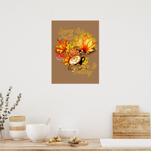 Blätter fallen... Herbst ruft Poster (Küche)
