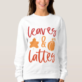 Blätter und Lattes Autumn Zitat mit Pumpkins Sweatshirt