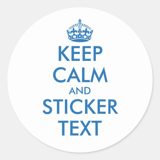 Blau behalten Ruhe und Ihr Text rund Aufkleber (Vorderseite)