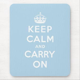 Blau: Bleib ruhig und mach weiter Mousepad