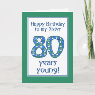 Blau, Grün, Weißer 80. Geburtstag für Schwester Karte