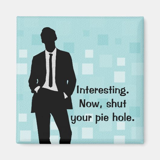 Blau Halt Dein Pie Loch Magnet (Vorne)