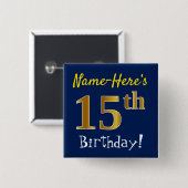 Blau, Imitate Gold 15. Geburtstag, mit Individuell Button (Vorne & Hinten)