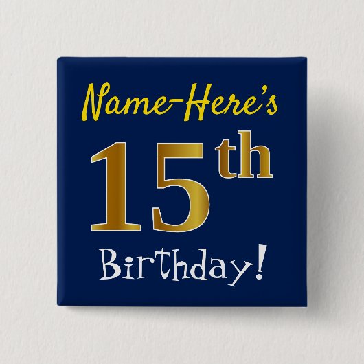 Blau, Imitate Gold 15. Geburtstag, mit Individuell Button (Vorderseite)