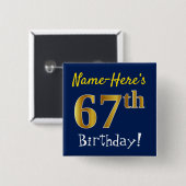 Blau, Imitate Gold 67. Geburtstag, mit Individuell Button (Vorne & Hinten)